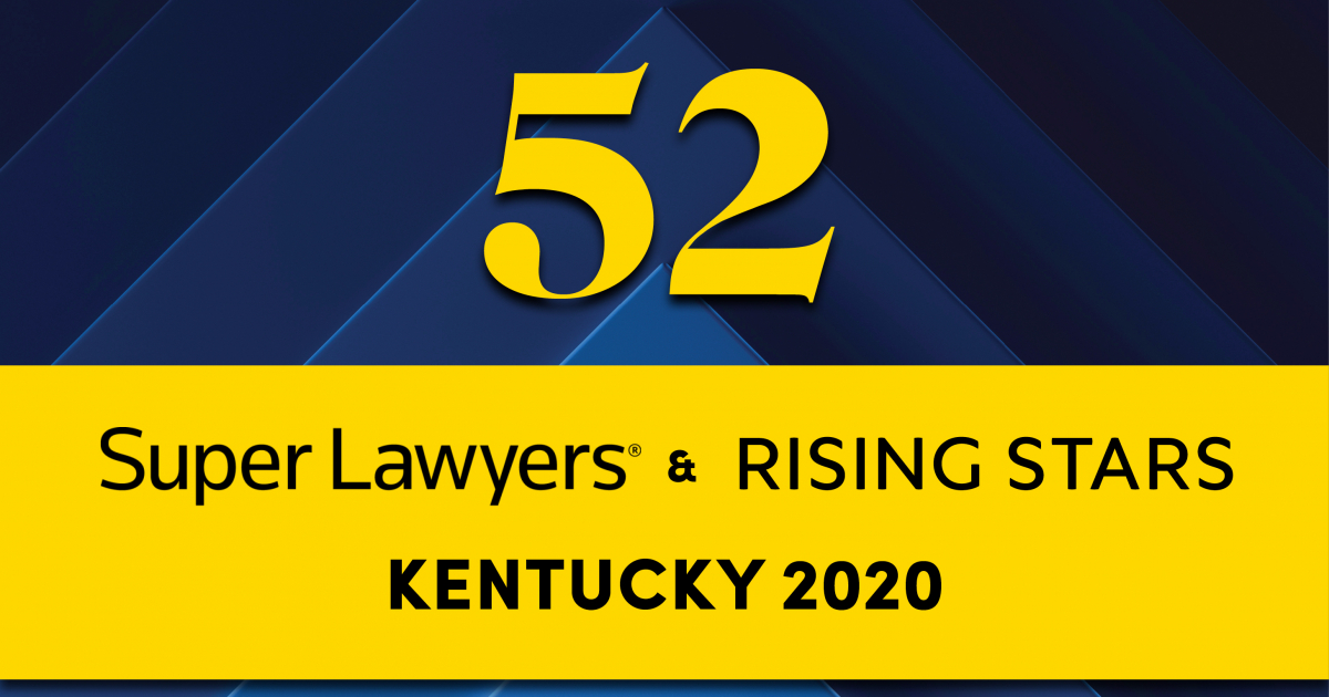 52 Dinsmore & Shohl Attorneys Named 2020 Kentucky Super Lawyers and