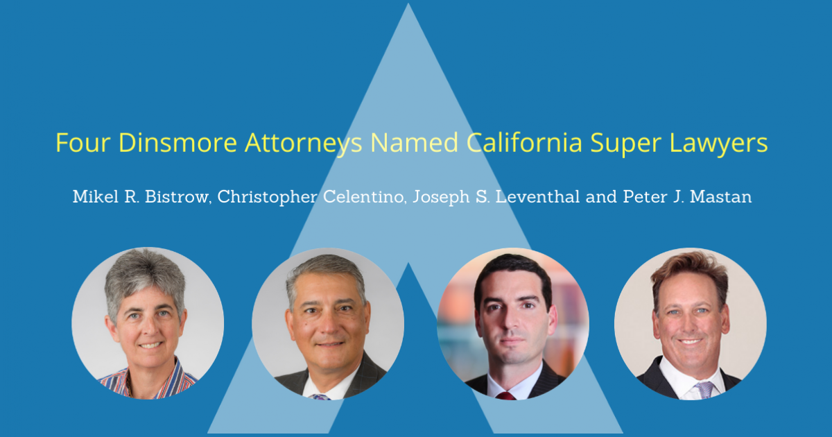 Dinsmore California Attorneys Named 2020 Super Lawyers