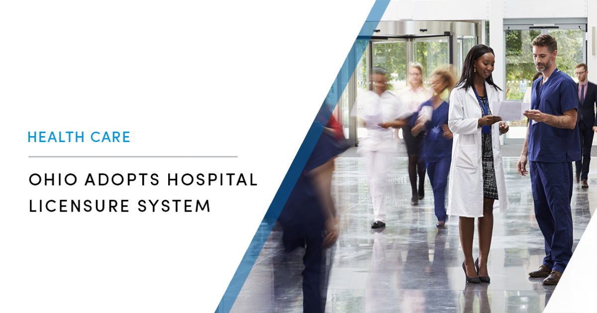Ohio Adopts Hospital Licensure System