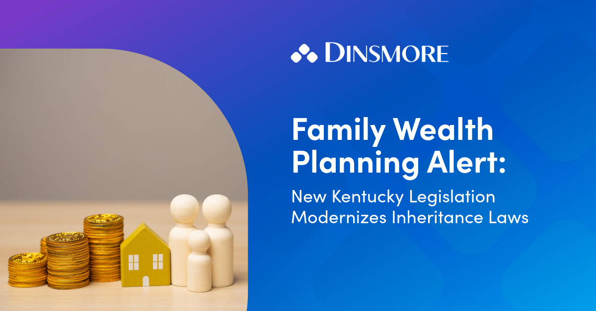 New Kentucky Legislation Modernizes Inheritance Laws