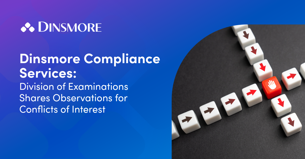 Division of Examinations Shares Observations for Conflicts of Interest