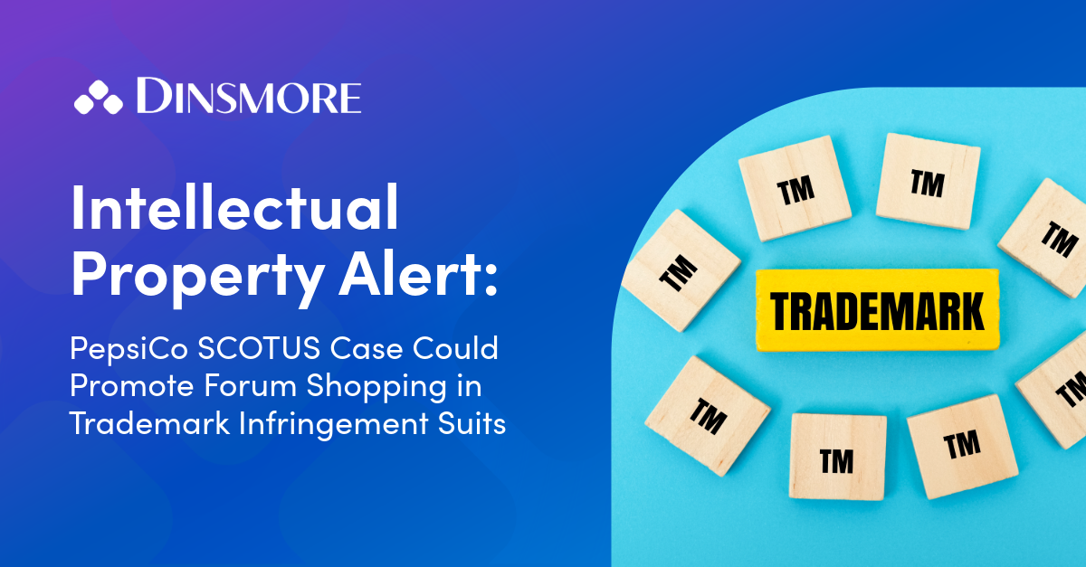PepsiCo SCOTUS Case Could Promote Forum Shopping in Trademark Infringement Suits